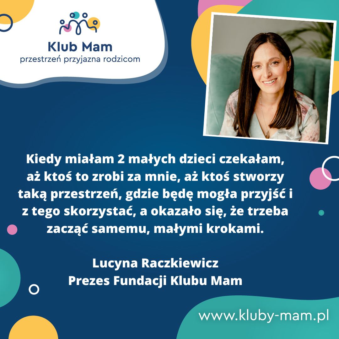 Lucyna Raczkiewicz Prezes Fundacji Klubu Mam